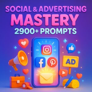 2900+ Social & Social Advertising Mastery Prompts
